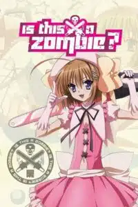 Kore wa Zombie Desu ka นี่เหรอซอมบี้ (Season 1-2) ซับไทย